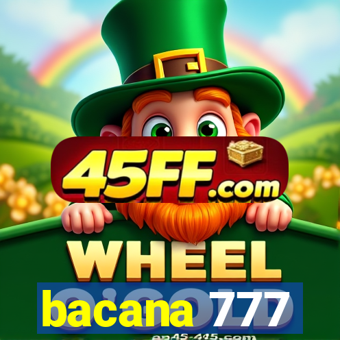 bacana 777
